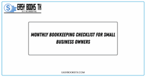 Monthly Bookkeeping Checklist for Small Business Owners