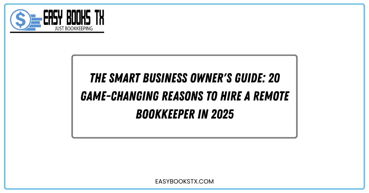 20 Game-changing Reasons to hire a Remote Bookkeeper
